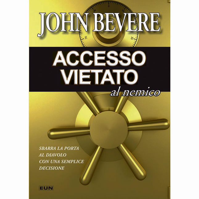 Accesso Vietato Al Nemico