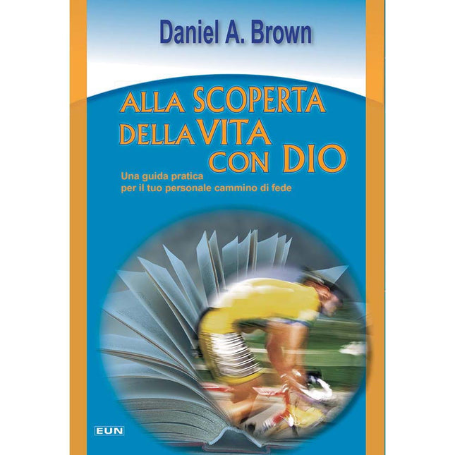 Alla Scoperta Della Vita Con Dio