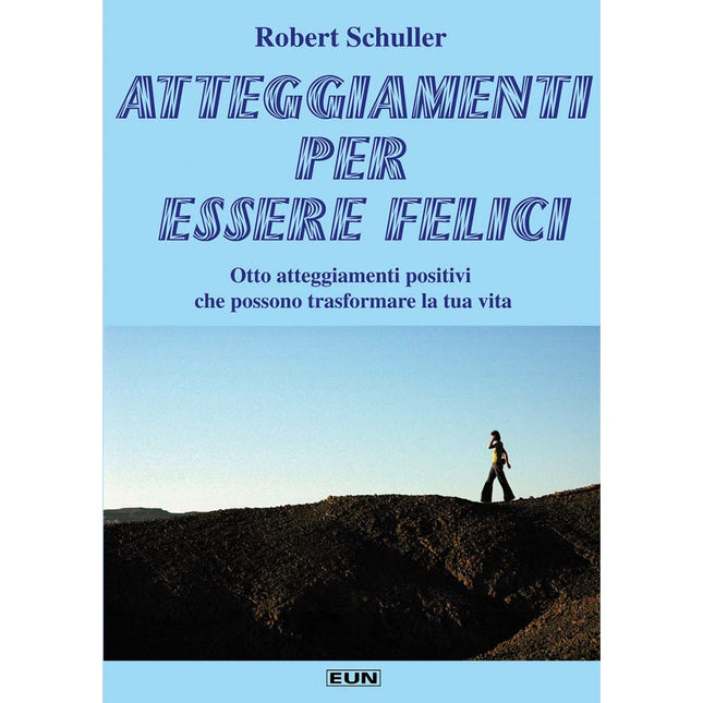 Atteggiamenti Per Essere Felici
