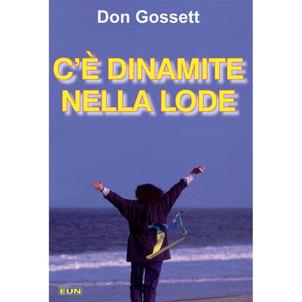 C'è Dinamite Nella Lode