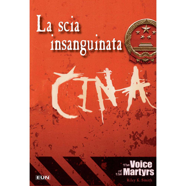 Cina La Scia Insanguinata