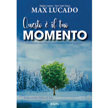 Questo è il tuo momento