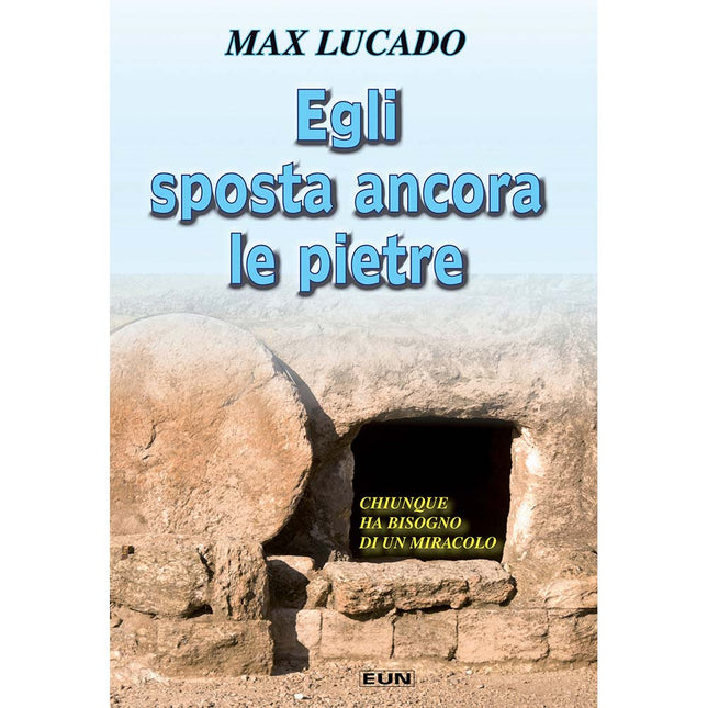 Egli Sposta Ancora Le Pietre