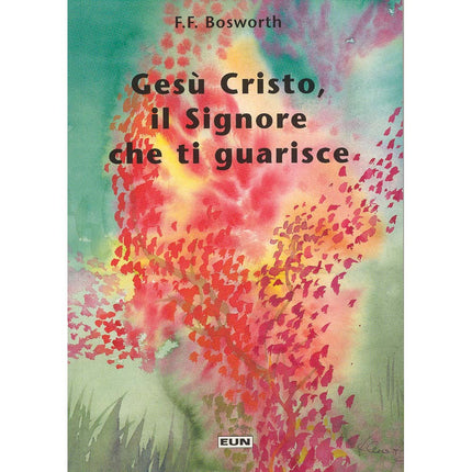 Gesù Cristo Il Signore Che Ti Guarisce