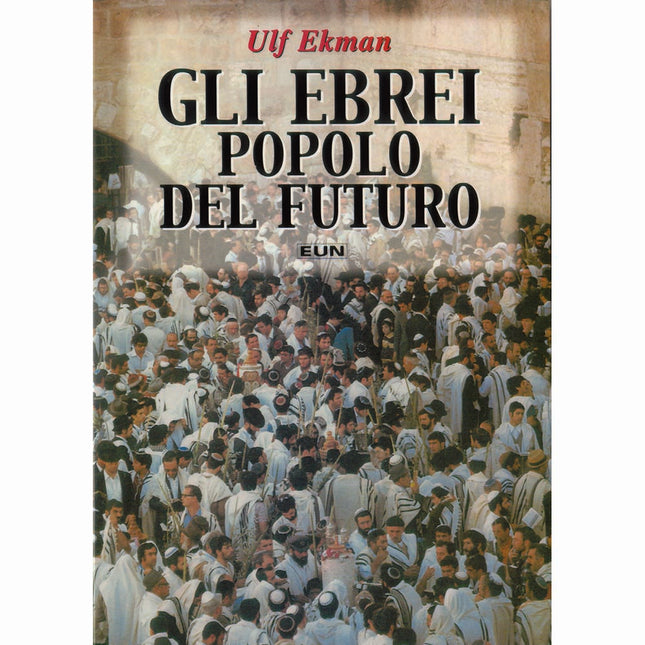 Gli Ebrei Popolo Del Futuro