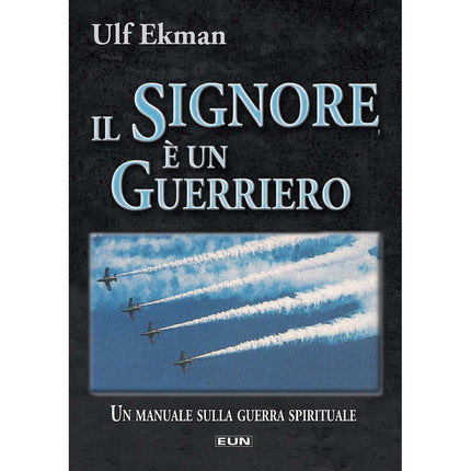 Il Signore È Un Guerriero