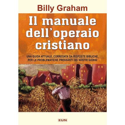 Il Manuale Dell'operaio Cristiano