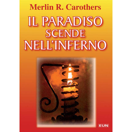 Il Paradiso Scende Nell'inferno