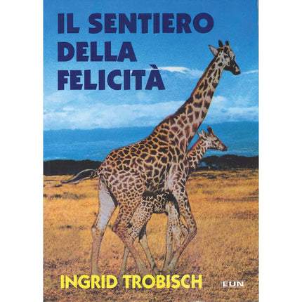 Il Sentiero Della Felicità