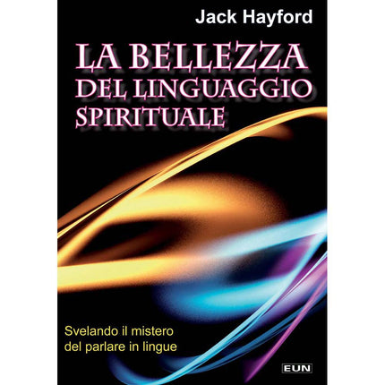 La Bellezza Del Linguaggio Spirituale