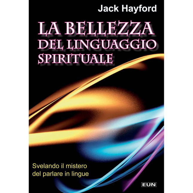 La Bellezza Del Linguaggio Spirituale