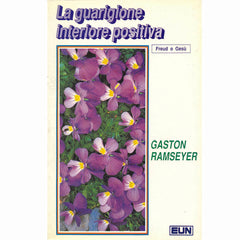 La Guarigione Interiore Positiva