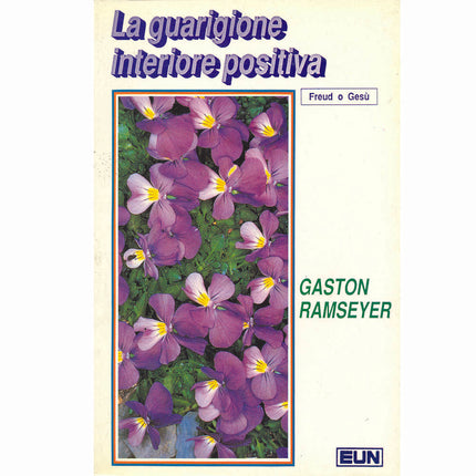 La Guarigione Interiore Positiva