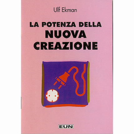La Potenza della nuova creazione–Libretto