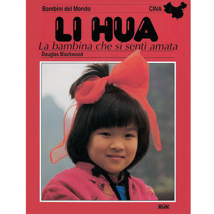Li Hua la bambina che si sentì amata