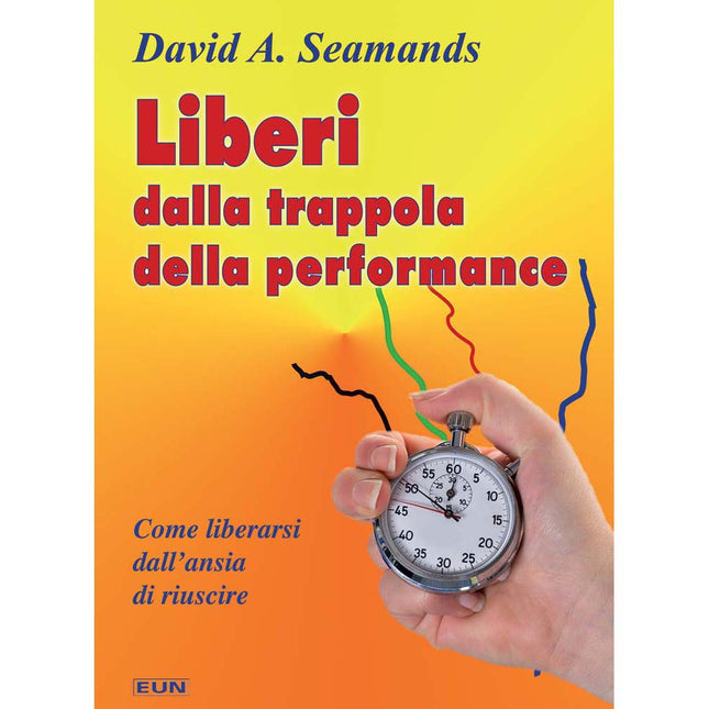Liberi Dalla Trappola Della Performance
