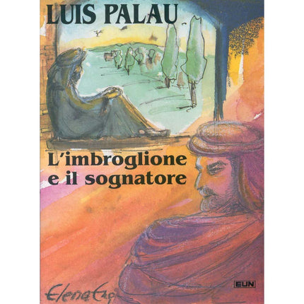L'imbroglione E Il Sognatore