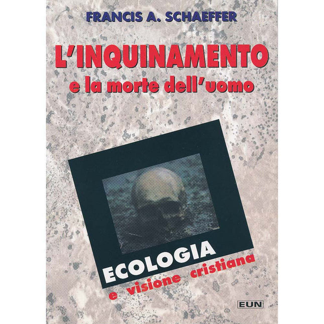 L'inquinamento E La Morte Dell'uomo