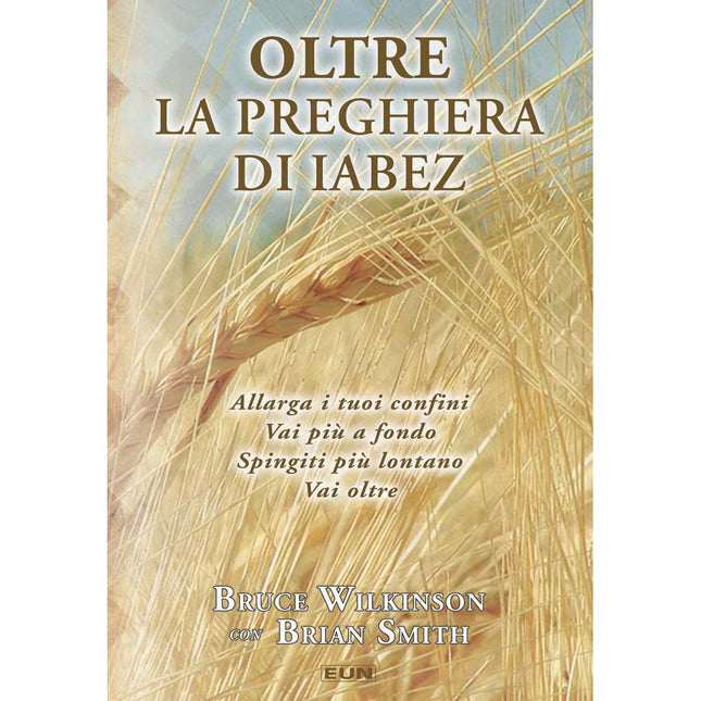 Oltre La Preghiera Di Iabez