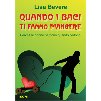 Quando i baci ti fanno piangere