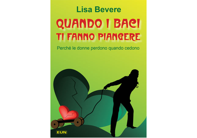 Quando i baci ti fanno piangere