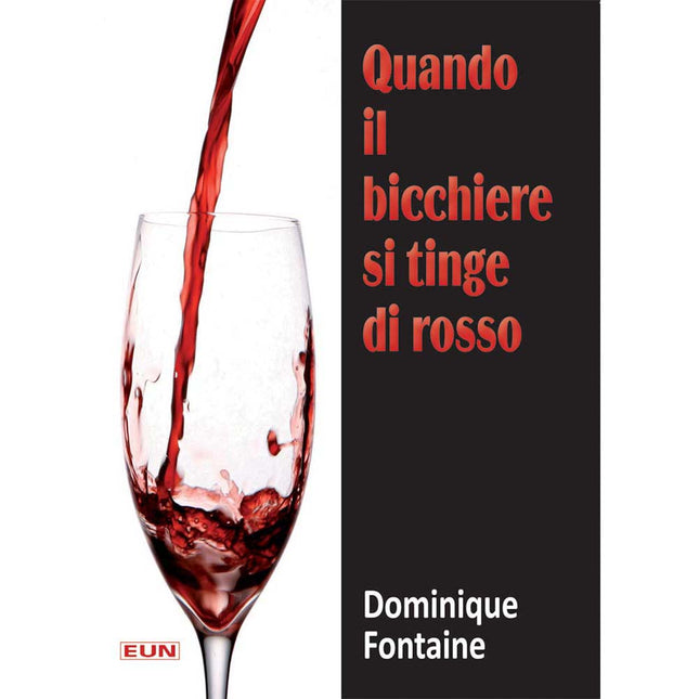 Quando Il Bicchiere Si Tinge Di Rosso