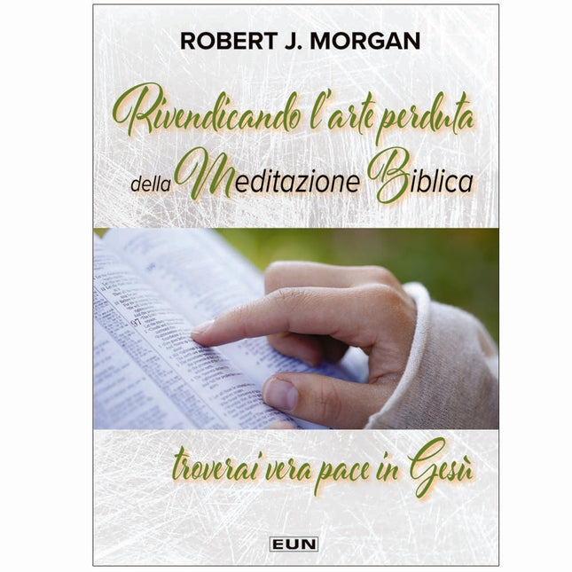 Rivendicando l'arte perduta della meditazione biblica