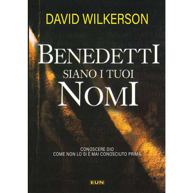 Benedetti siano i Tuoi nomi