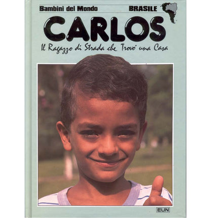 Carlos il ragazzo di strada che trovò casa