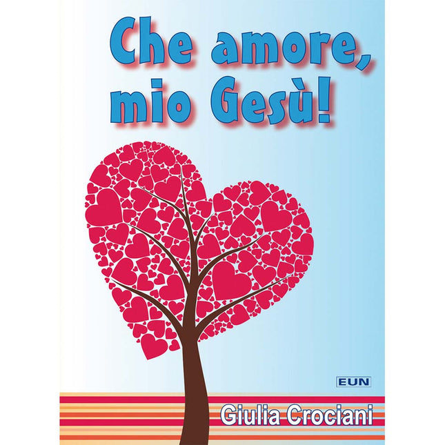 Che Amore Mio Gesù!