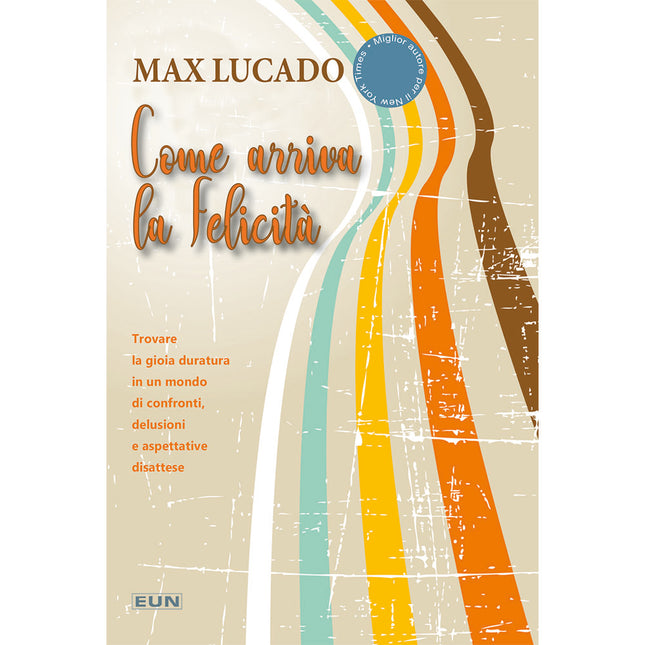 Come arriva la felicità