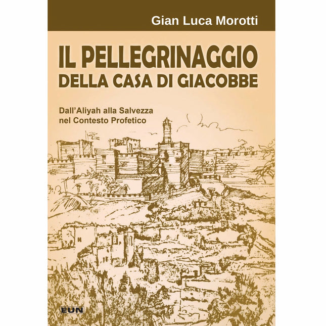 Il pellegrinaggio della casa di Giacobbe