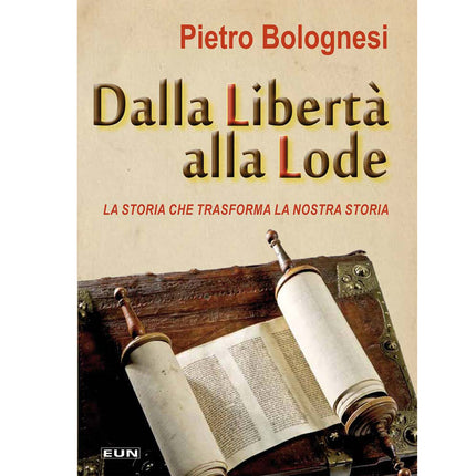 Dalla libertà alla lode