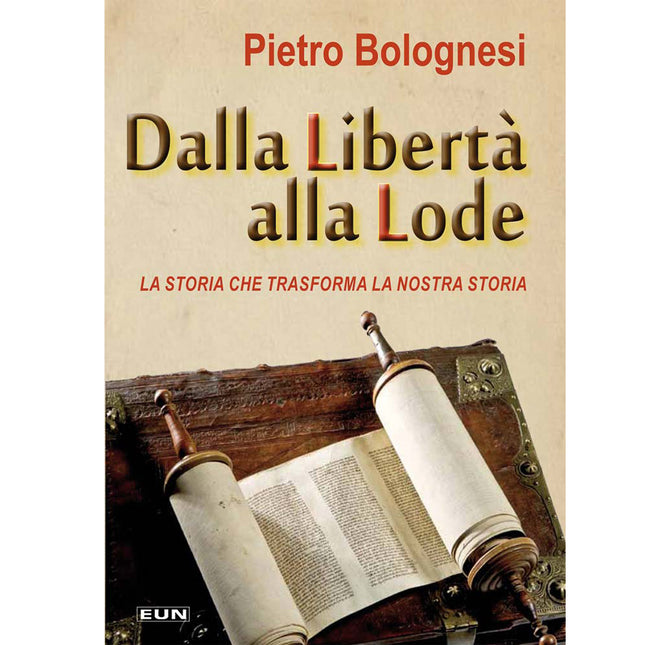 Dalla libertà alla lode
