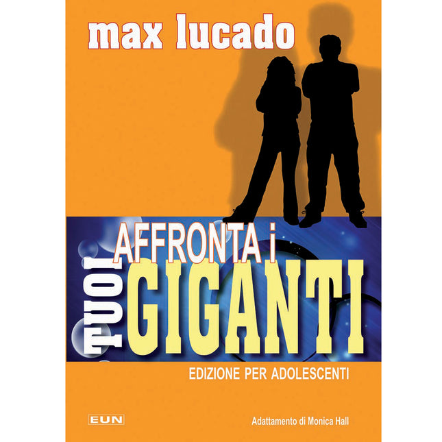 Affronta i tuoi giganti (versione adolescenti)