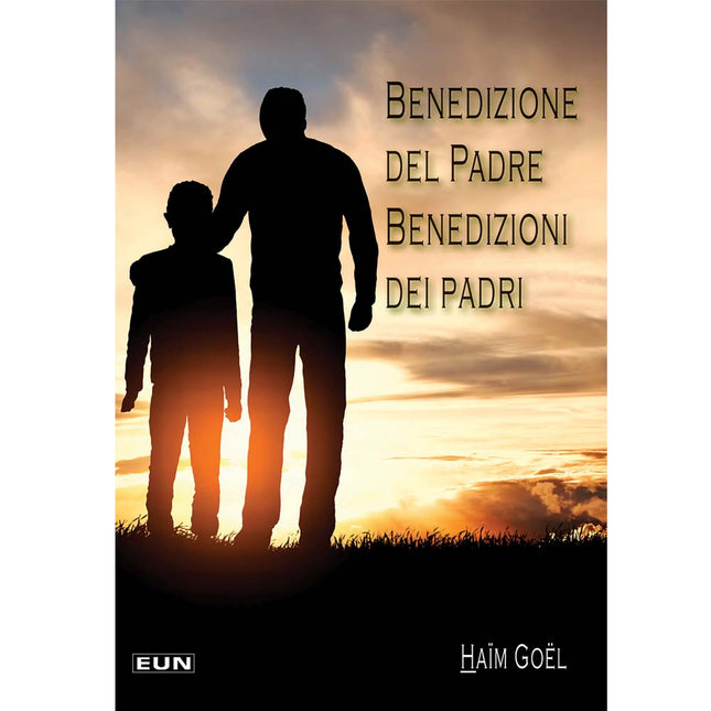 BENEDIZIONE DEL PADRE BENEDIZIONI DEI PADRI
