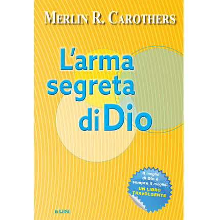 L'ARMA SEGRETA DI DIO