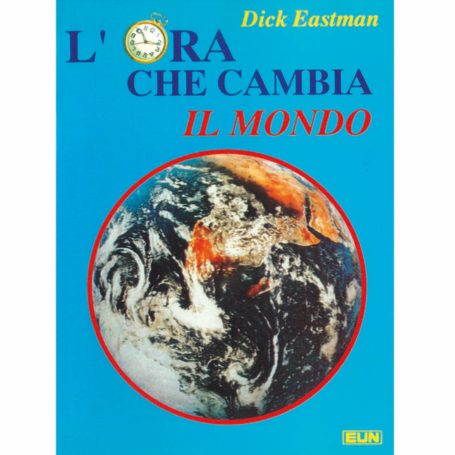 L'ora che cambia il mondo