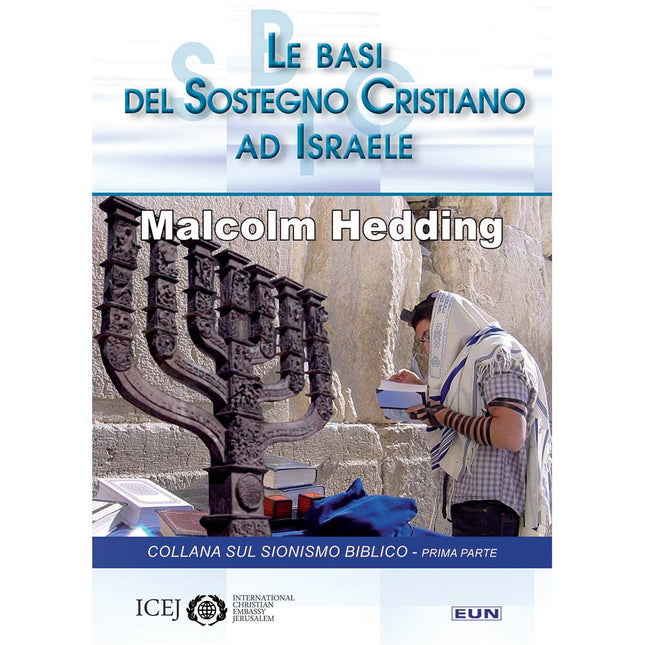 Le Basi Del Sostegno Cristiano Ad Israele