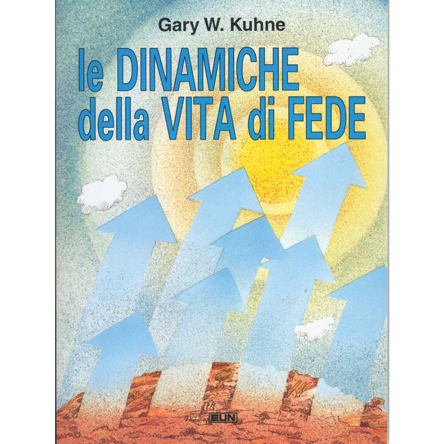 Le Dinamiche della Vita di Fede