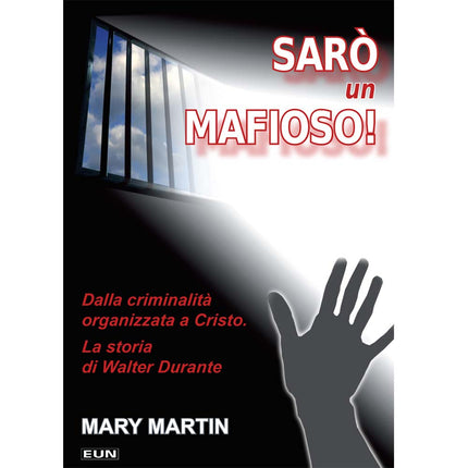 Sarò un mafioso!