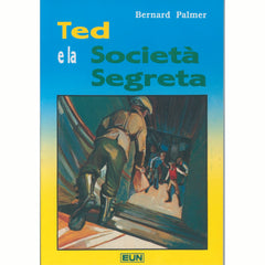 TED E LA SOCIETÀ SEGRETA