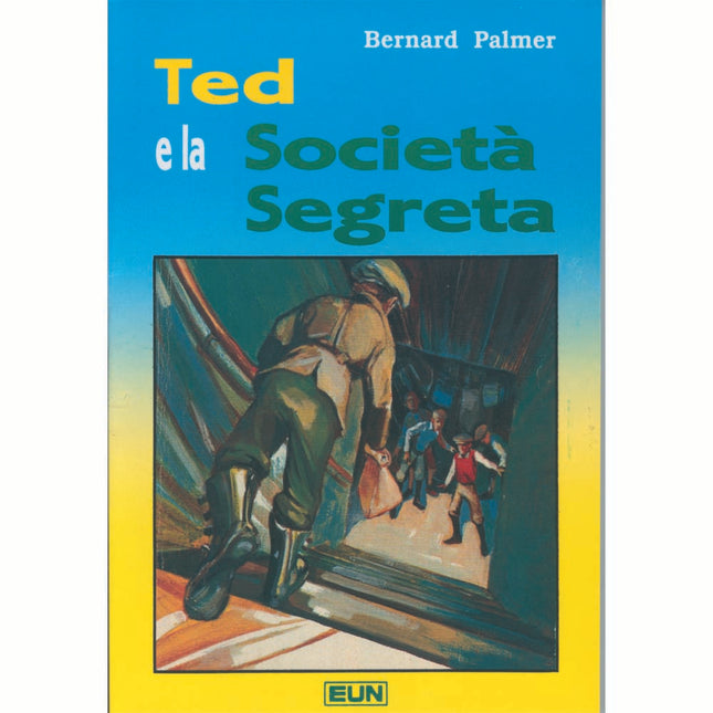 TED E LA SOCIETÀ SEGRETA