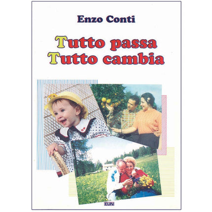 TUTTO PASSA TUTTO CAMBIA