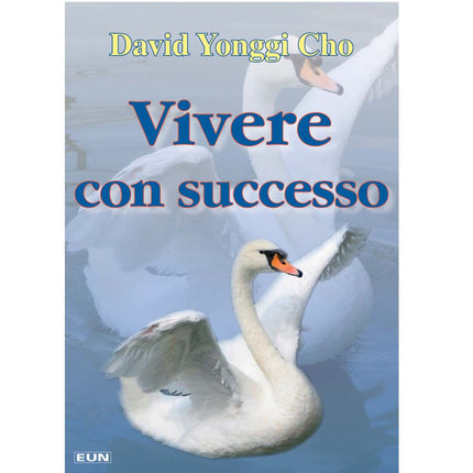 VIVERE CON SUCCESSO